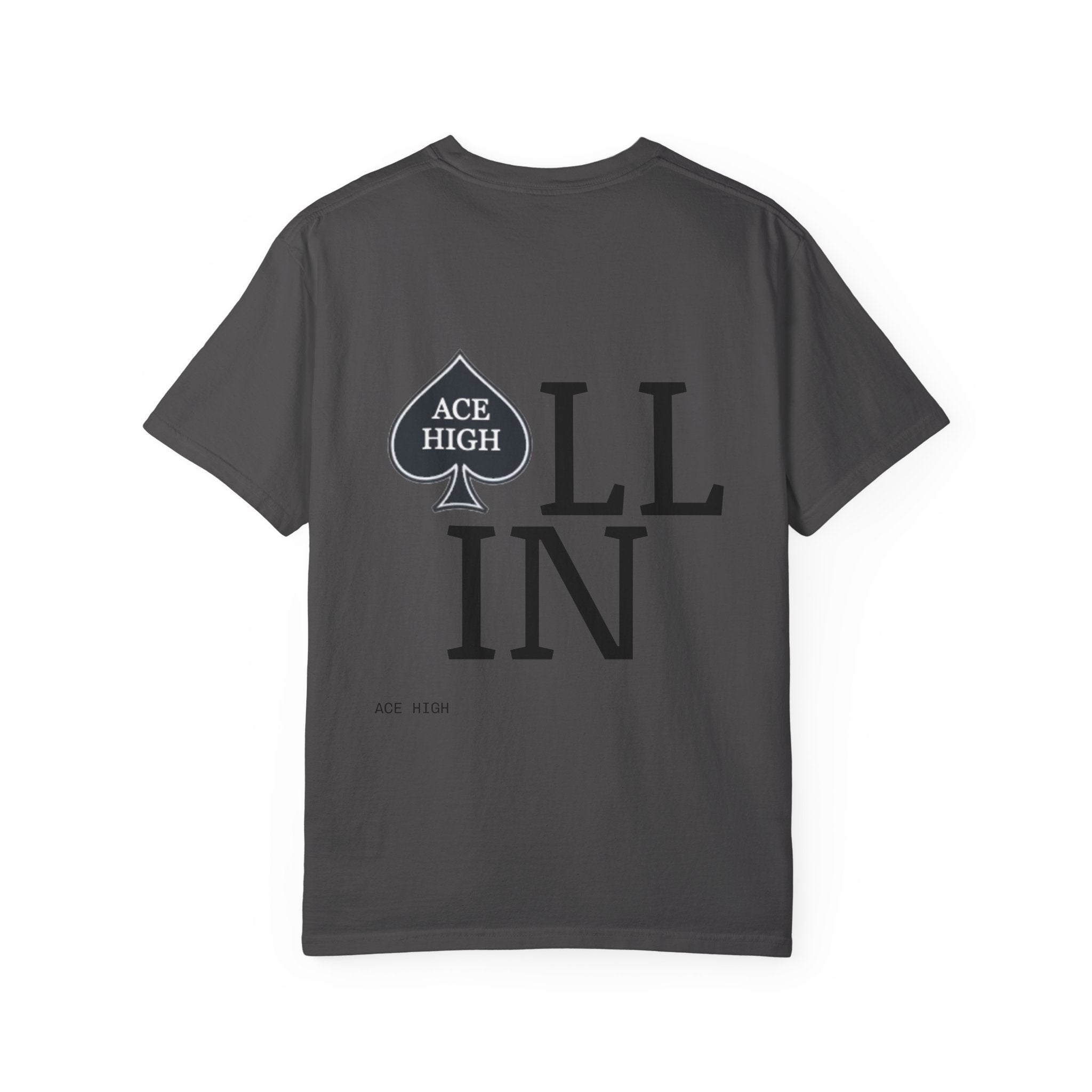 ACE HIGH All In T-Shirt