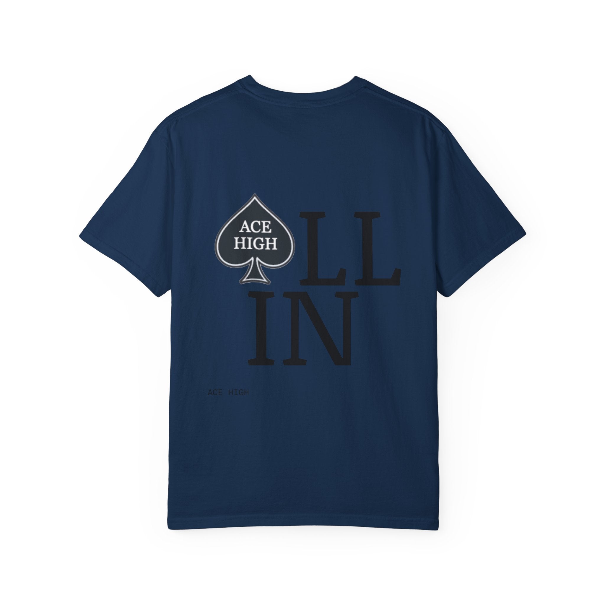 ACE HIGH All In T-Shirt