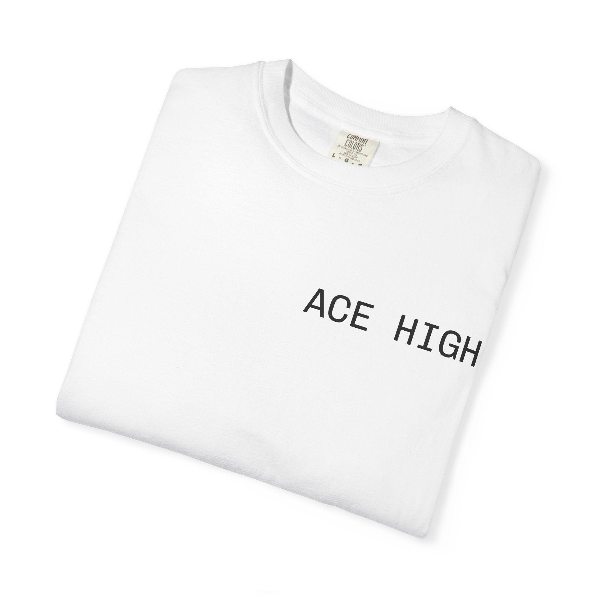 ACE HIGH All In T-Shirt