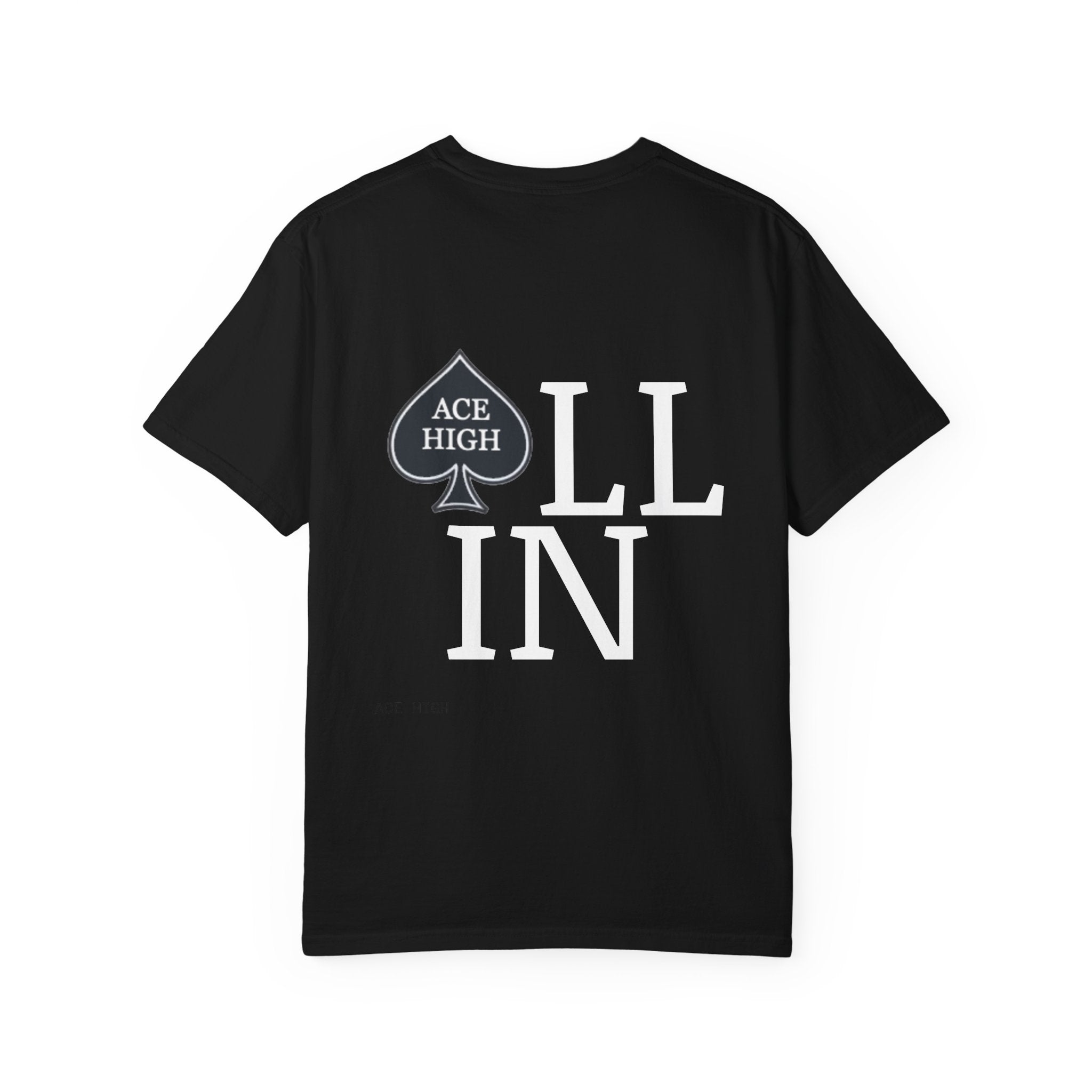 ACE HIGH All In T-Shirt