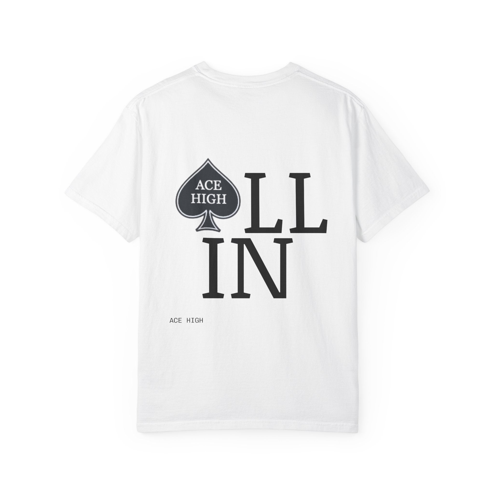 ACE HIGH All In T-Shirt